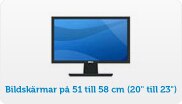 Bildskärmar på 51 till 58 cm (20'' till 23'')